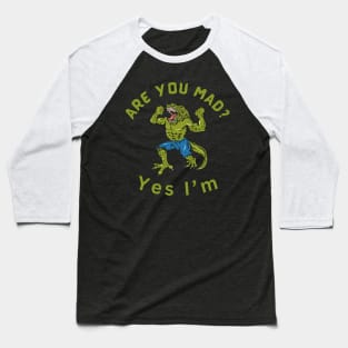 Are you mad? yes I'm Baseball T-Shirt